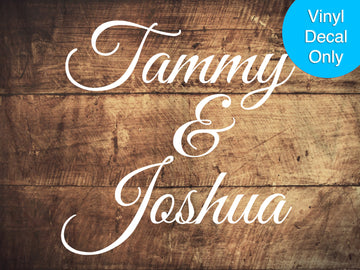 Personalized Wedding Couple's Name - Bride and Groom Sticky Vinyl Decal for DIY Signs, Wedding Ceremony, Reception Decor, Engagement Party